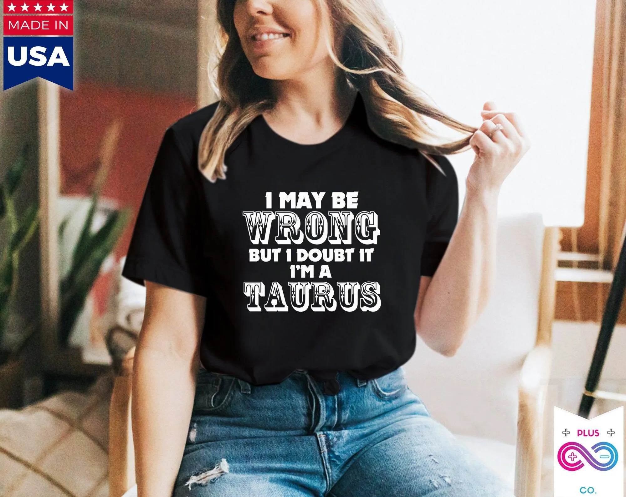 I May Be Wrong but I Doubt I'm A Taurus T-Shirts Taurus May Birthday Gift Ideas