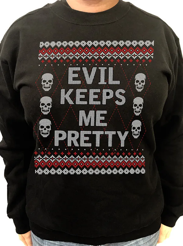 Women's Evil Keeps Me Pretty Ugly Christmas Sweatshirt